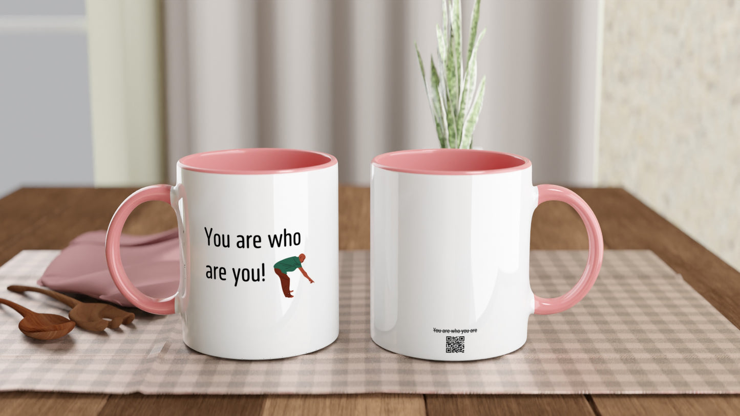 You are who are you!