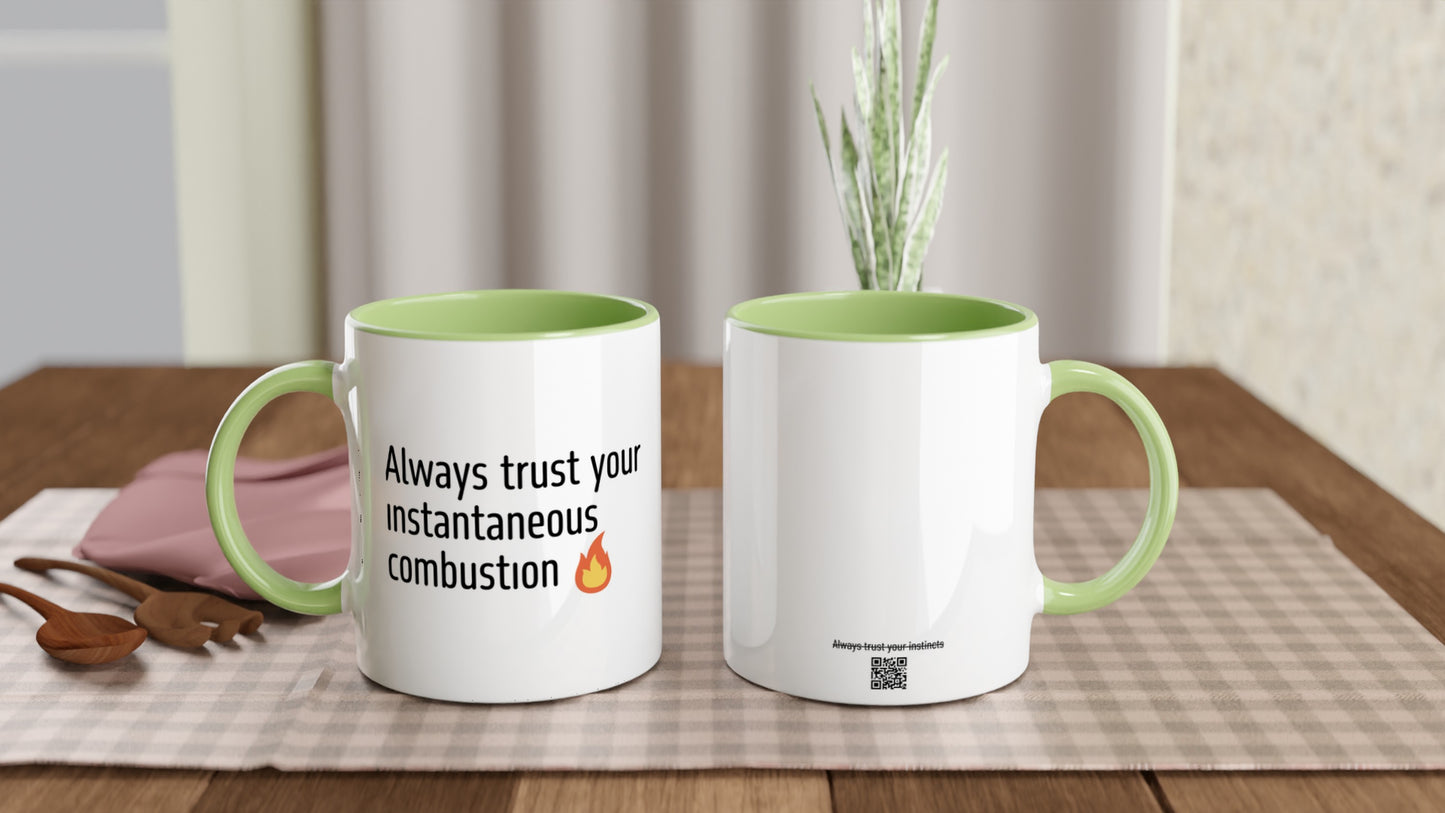 Always trust your instantaneous combustion
