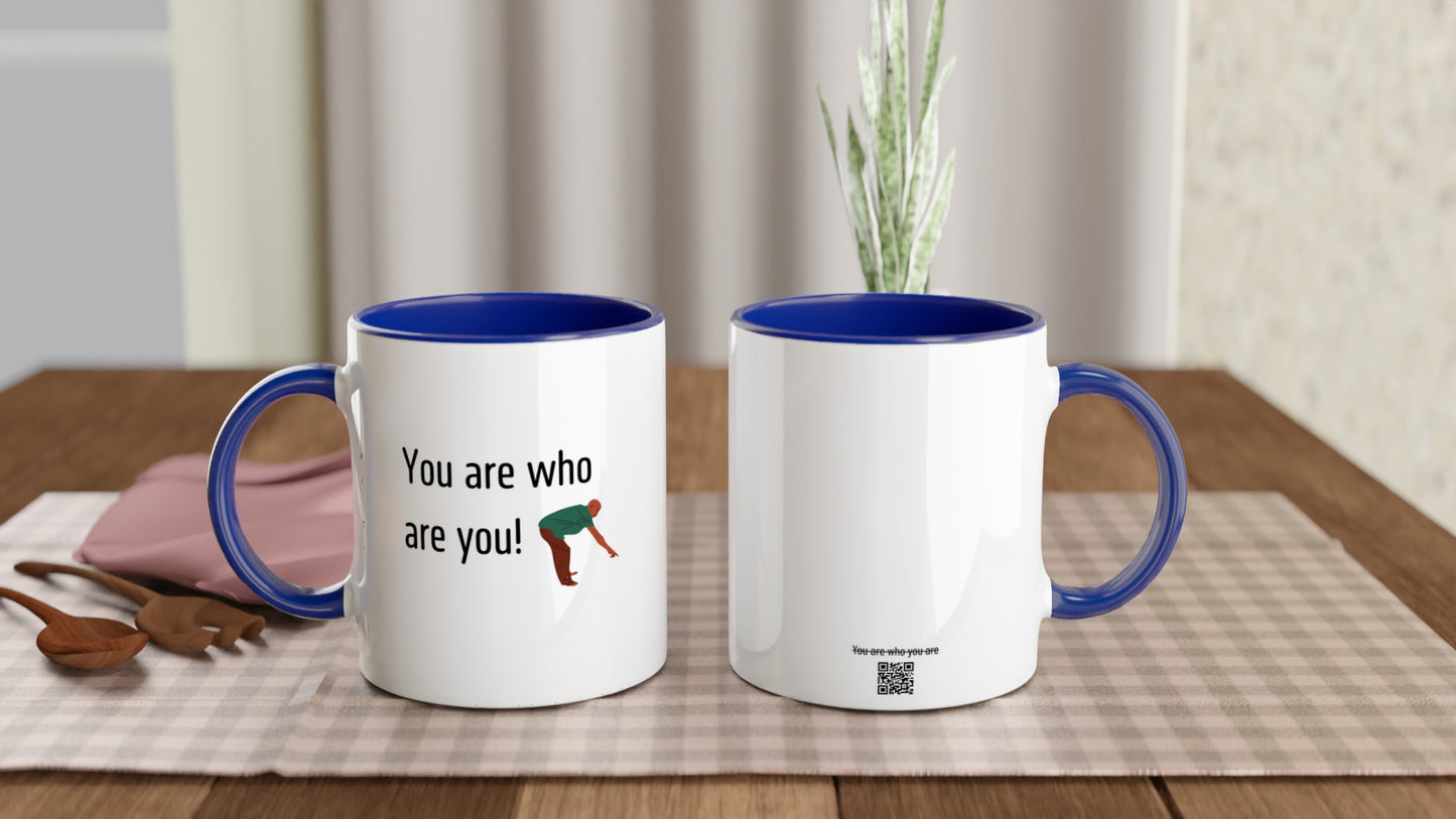 You are who are you!