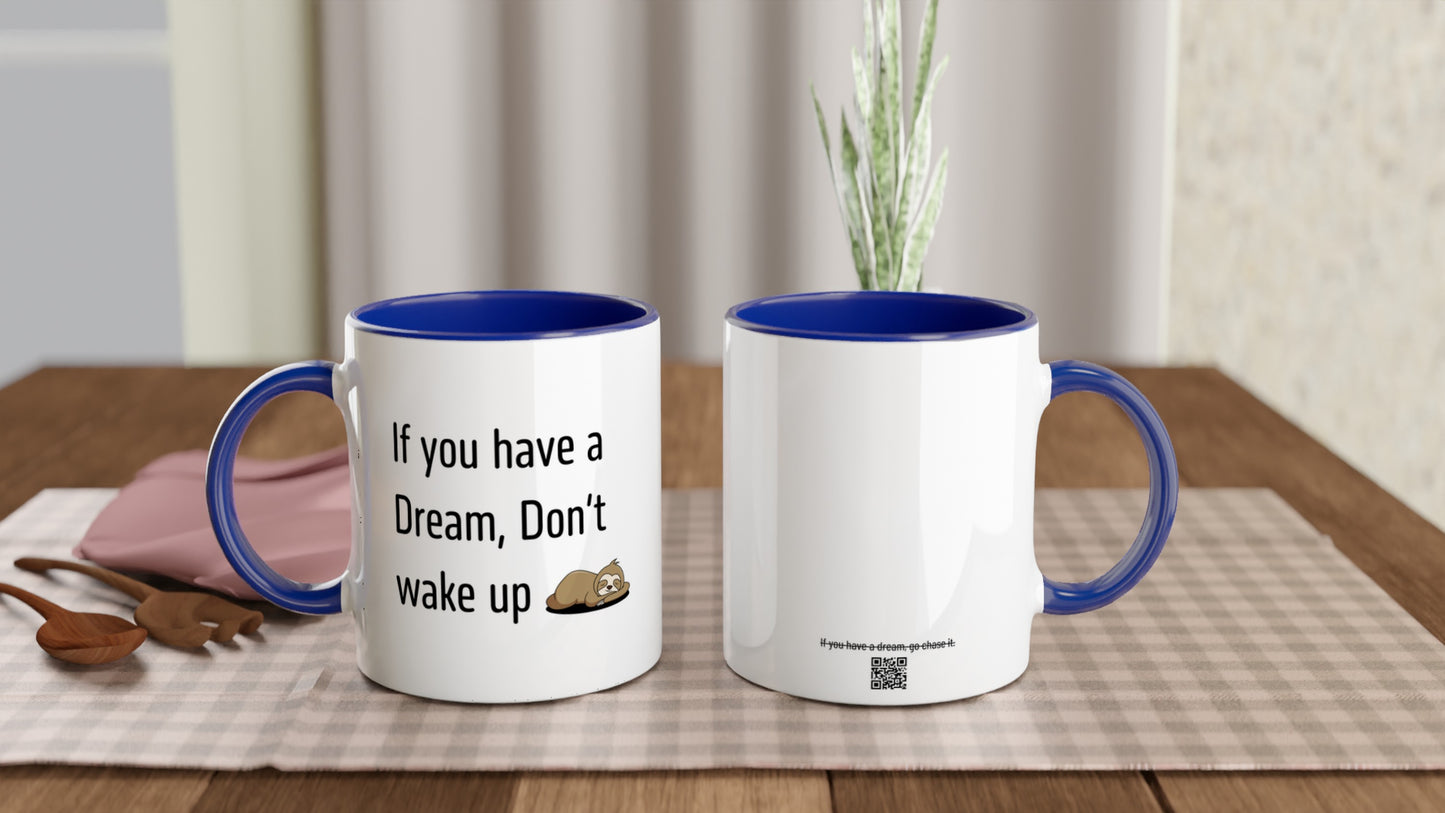 If you have a dream don't wake up
