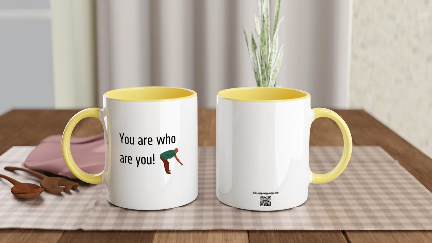 You are who are you!