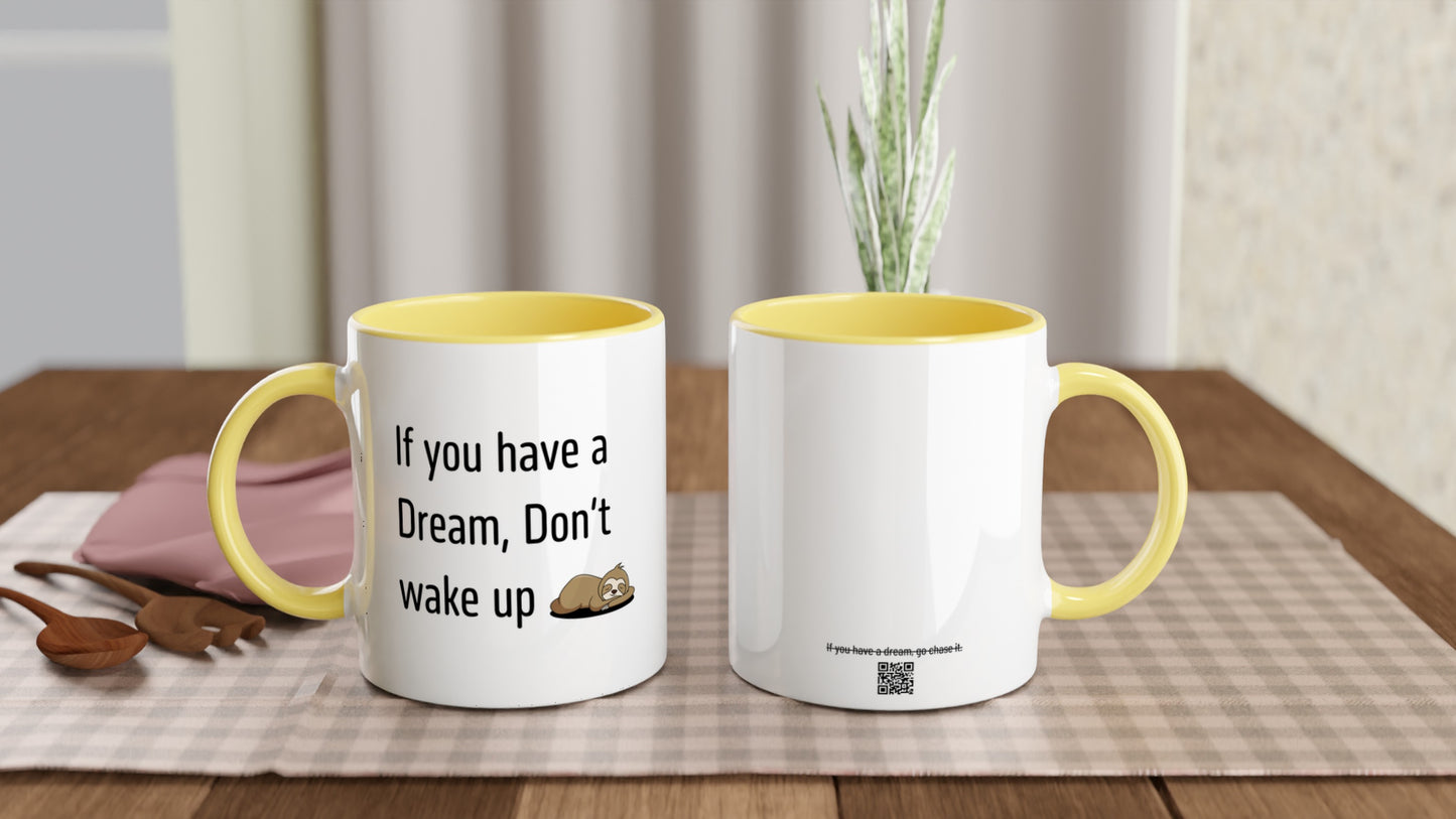 If you have a dream don't wake up