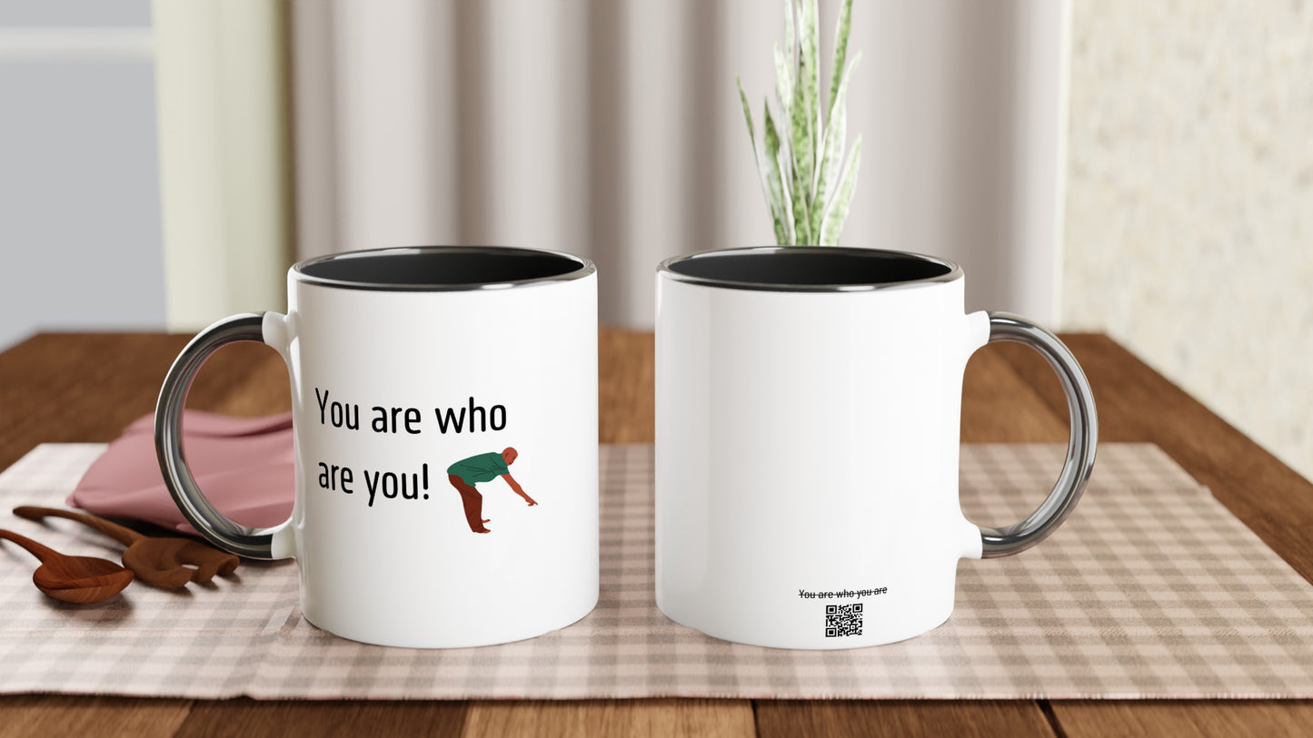 You are who are you!